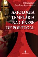 Axiologia Templária na Génese de Portugal