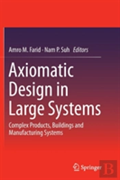 Axiomatic Design In Large Systems