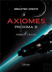 Axiomes - Proxima B - Tome I - L'Envoi