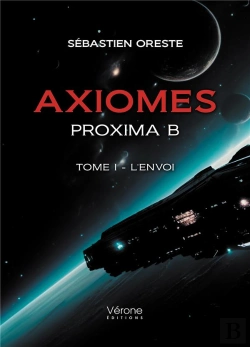 Bertrand.pt - Axiomes - Proxima B - Tome I - L'Envoi