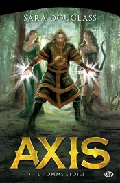 Axis, T.3 : L'Homme Etoile