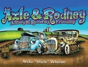 Axle & Rodney