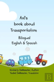 Axl'S Book About Transportation