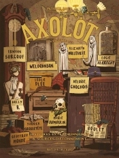 Axolot ; Histoires Extraordinaires & Sources D'Étonnement Tome 5