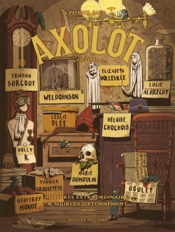 Bertrand.pt - Axolot ; Histoires Extraordinaires & Sources D'Étonnement Tome 5