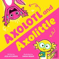 Axolotl And Axolittle