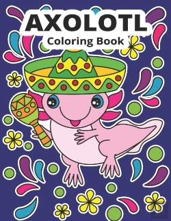 Bertrand.pt - Axolotl Coloring Book
