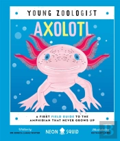 Axolotl (Young Zoologist)
