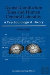 Axonal Conduction Time And Human Cerebral Laterality