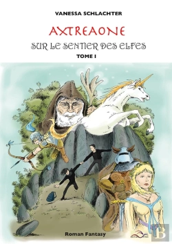 Bertrand.pt - Axtreaone Tome 1 ; Sur Le Sentier Des Elfes
