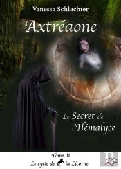 Axtréaone, Tome Iii, Le Secret De L'Hémalyce