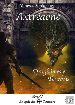 Bertrand.pt - Axtréaone, Tome Vii, Draghômes & Tenebris