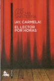¡Ay, Carmela! / El Lector Por Horas