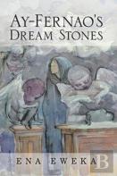 Ay-Fernao'S Dream Stones