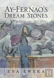 Ay-Fernao'S Dream Stones