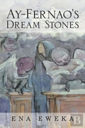 Ay-Fernao'S Dream Stones