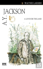 A.Y. Jackson: A Love For The Land
