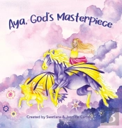 Aya, God'S Masterpiece