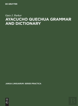 Bertrand.pt - Ayacucho Quechua Grammar And Dictionary
