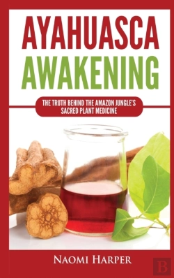 Bertrand.pt - Ayahuasca Awakening: The Truth Behind Th