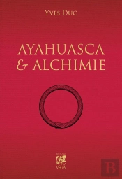 Ayahuasca & Alchimie