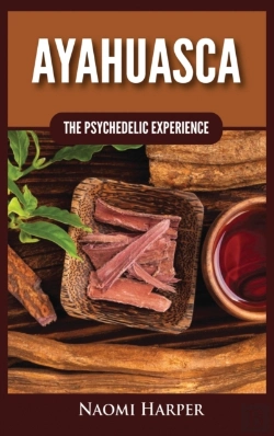 Bertrand.pt - Ayahuasca: The Psychedelic Experience