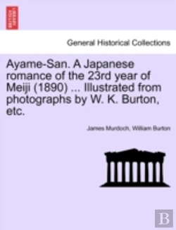 Bertrand.pt - Ayame-San. A Japanese Romance Of The 23r