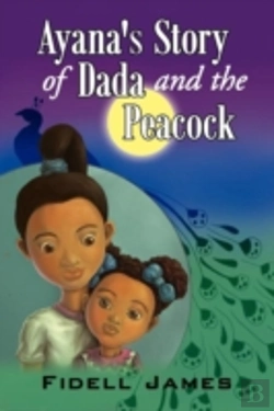 Bertrand.pt - Ayana'S Story Of Dada And The Peacock