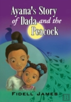 Bertrand.pt - Ayana'S Story Of Dada And The Peacock