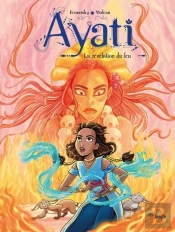 Ayati Tome 4 : La Révélation Du Feu