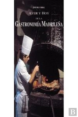 Bertrand.pt - Ayer Y Hoy De La Gastronomía Madrileña