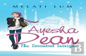 Ayesha Dean - The Istanbul Intrigue