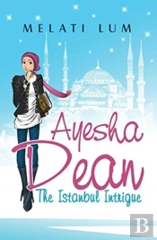 Ayesha Dean - The Istanbul Intrigue