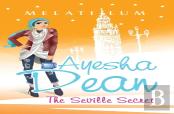 Ayesha Dean - The Seville Secret