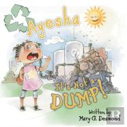 Ayesha It'S Not A Dump!