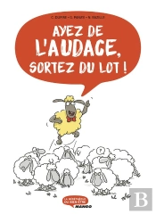 Ayez De L'Audace, Sortez Du Lot !