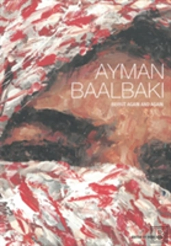 Bertrand.pt - Ayman Baalbaki: Beirut Again And Again