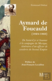 Aymard De Foucauld (1824-1863)