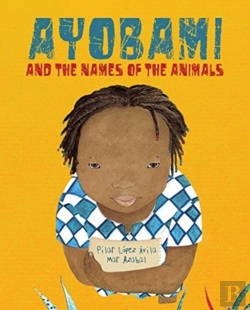 Bertrand.pt - Ayobami And The Names Of The Animals