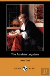 Ayrshire Legatees (Dodo Press)