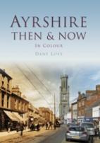 Ayrshire Then & Now