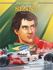Ayrton Senna : Histoires D'Un Mythe