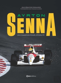 Bertrand.pt - Ayrton Senna : Un Champion Pour L'Éternité