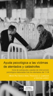 Ayuda Psicológica A Las Víctimas De Atentados Y Catástrofes