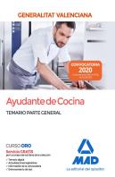 Ayudante De Cocina De La Administración De La Generalitat Valenciana. Temario Parte General