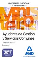 Ayudante De Gestión Y Servicios Comunes Del Ministerio De Educación, Cultura Y Deporte. Temario Y Te