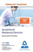 Ayudante De Residencia/Servicios De La Administración De La Generalitat Valenciana. Simulacros De Ex