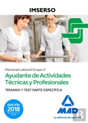 Ayudantes De Actividades Técnicas Y Profesionales Del Imserso (Personal Laboral Grupo V). Temario Y