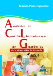 Ayudantes De Cocina-Limpiadores/As De Guarderías De La Generalitat De Cataluña. Temario Parte Especí