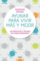 Ayunar Para Vivir Más Y Mejor